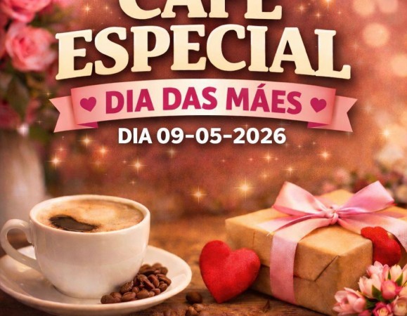 Café especial dia da mães